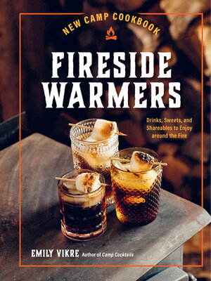 cover image of New Camp Cookbook Fireside Warmers